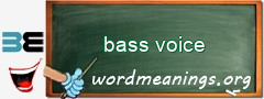 WordMeaning blackboard for bass voice